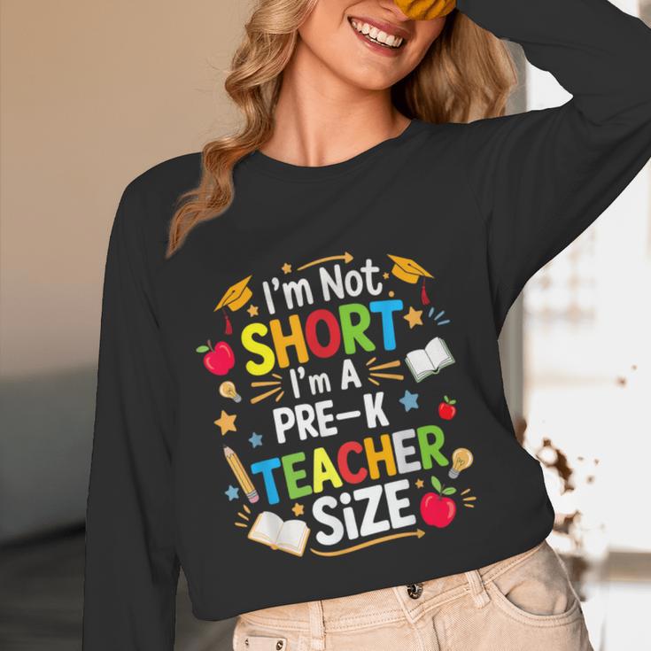 I'm Not Short I'm A Pre-K Teacher Size Back To School Women Long Sleeve T-Shirt, novelty gifts, funny gifts I'm Not Short I'm A Pre-K Teacher Size Back To School Women Long Sleeve T-Shirt, novelty gifts, funny gifts