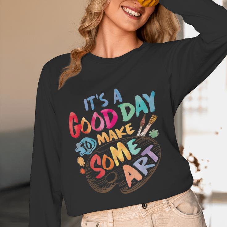 It's A Good Day To Make Some Art Artist Drawing Teacher Tees Women Long Sleeve T-Shirt, novelty gifts, funny gifts It's A Good Day To Make Some Art Artist Drawing Teacher Tees Women Long Sleeve T-Shirt, novelty gifts, funny gifts