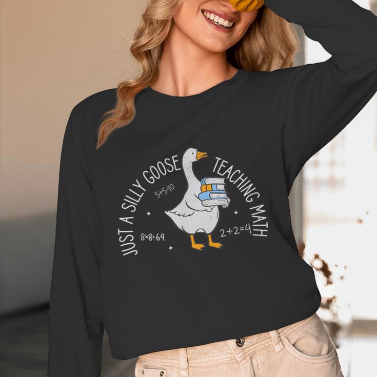Just A Silly Goose Teaching Math Teacher Back To School Women Long Sleeve T-Shirt, novelty gifts, funny gifts