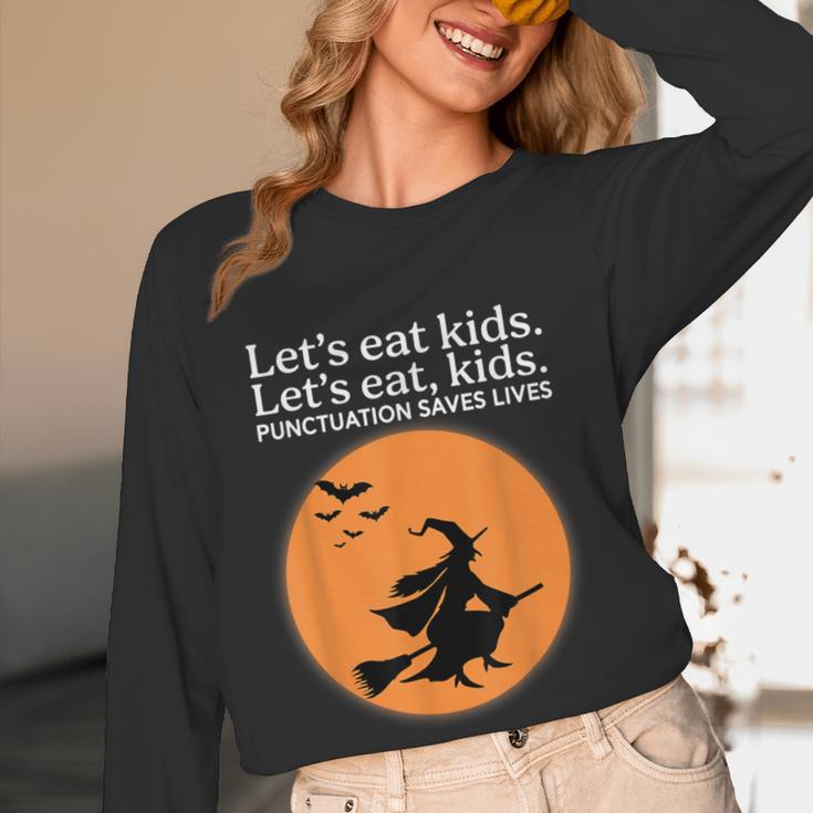Let's Eat Kids Punctuation Saves Live Witch Grammar Teacher Women Long Sleeve T-Shirt, novelty gifts, funny gifts