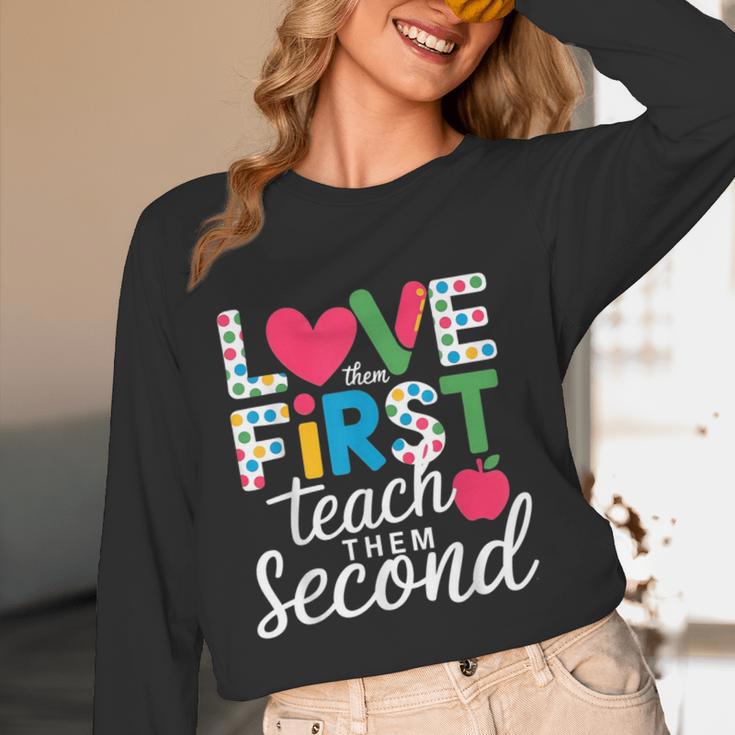 Love Them First Teach Them Second Teacher Student Love Quote Women Long Sleeve T-Shirt, novelty gifts, funny gifts Love Them First Teach Them Second Teacher Student Love Quote Women Long Sleeve T-Shirt, novelty gifts, funny gifts
