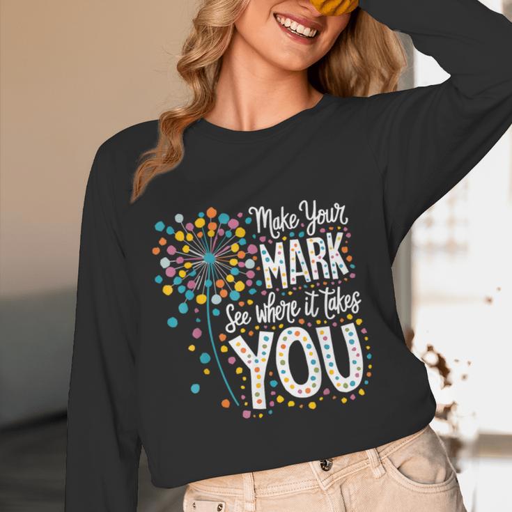 Make Your Mark Dandelion Happy Dot Day Shirts Teacher Kids Women Long Sleeve T-Shirt, novelty gifts, funny gifts Make Your Mark Dandelion Happy Dot Day Shirts Teacher Kids Women Long Sleeve T-Shirt, novelty gifts, funny gifts
