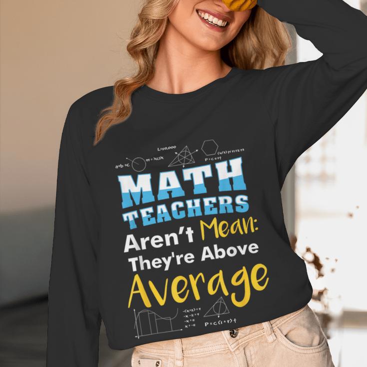 Math Teachers Aren't Mean Sayings Mathematics School Women Long Sleeve T-Shirt, novelty gifts, funny gifts Math Teachers Aren't Mean Sayings Mathematics School Women Long Sleeve T-Shirt, novelty gifts, funny gifts