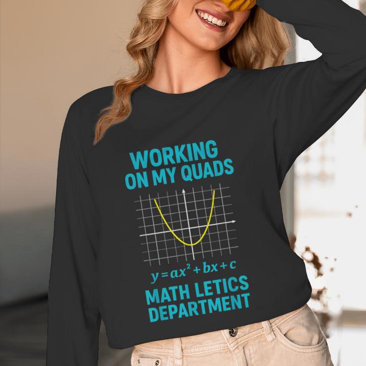 Mathletics Working On My Quads Algebra Math Teacher Women Long Sleeve T-Shirt, novelty gifts, funny gifts Mathletics Working On My Quads Algebra Math Teacher Women Long Sleeve T-Shirt, novelty gifts, funny gifts