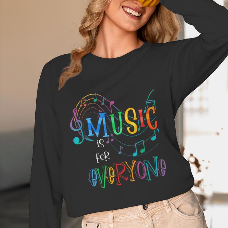 Music Is For Everyone Love For Music Teachers Women Long Sleeve T-Shirt, novelty gifts, funny gifts