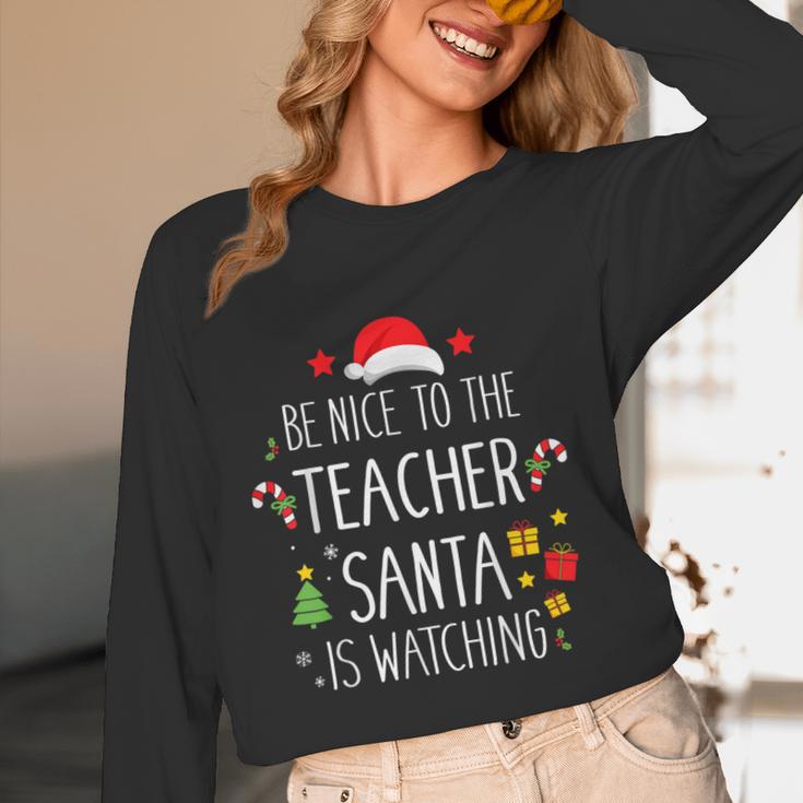 Be Nice Teacher Santa Watching Xmas School Students For Men Women Women Long Sleeve T-Shirt, novelty gifts, funny gifts Be Nice Teacher Santa Watching Xmas School Students For Men Women Women Long Sleeve T-Shirt, novelty gifts, funny gifts