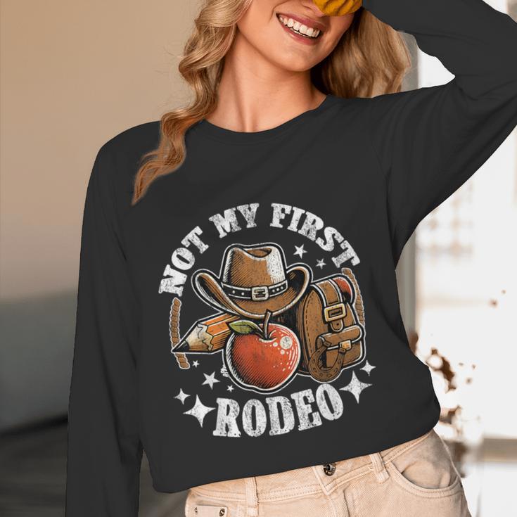Not My First Rodeo Back To School Teacher Women Long Sleeve T-Shirt, novelty gifts, funny gifts