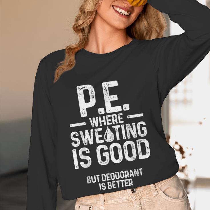 PE Physical Education Teacher Sweating Men Women Women Long Sleeve T-Shirt, novelty gifts, funny gifts