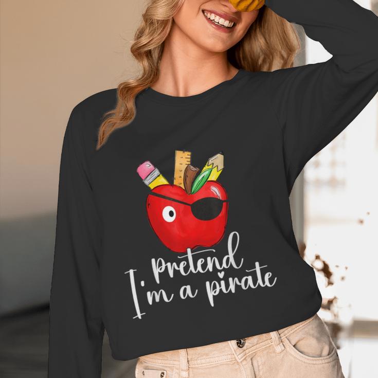 Pretend I'm A Pirate Teacher Apple Talk Like A Pirate Day Men Women Kids Women Long Sleeve T-Shirt, novelty gifts, funny gifts
