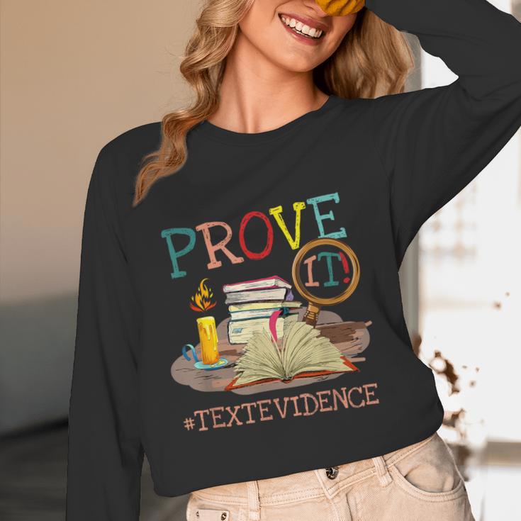 Prove It Text Evidence English Teacher Reading Teacher Women Long Sleeve T-Shirt, novelty gifts, funny gifts Prove It Text Evidence English Teacher Reading Teacher Women Long Sleeve T-Shirt, novelty gifts, funny gifts
