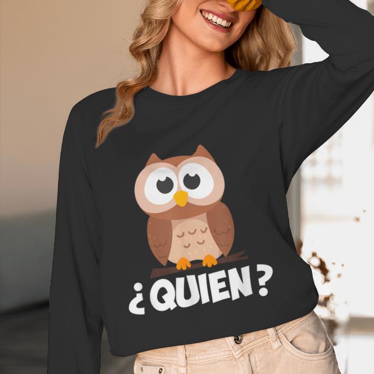 Quien Who Owl Spanish Teacher Women Long Sleeve T-Shirt, novelty gifts, funny gifts Quien Who Owl Spanish Teacher Women Long Sleeve T-Shirt, novelty gifts, funny gifts