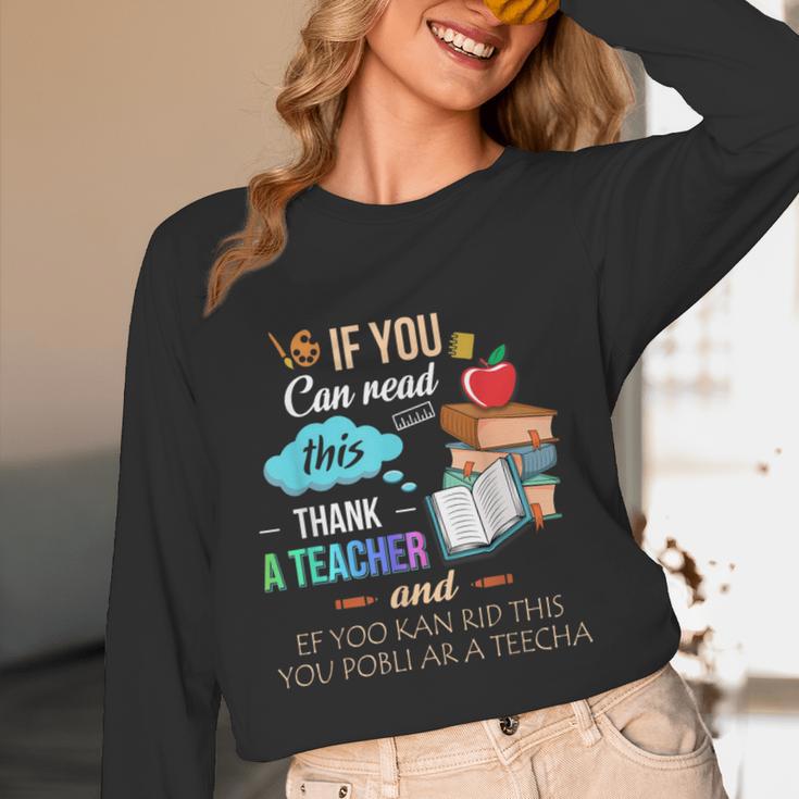 If You Can Read This Thank A Teacher Women Long Sleeve T-Shirt, novelty gifts, funny gifts If You Can Read This Thank A Teacher Women Long Sleeve T-Shirt, novelty gifts, funny gifts