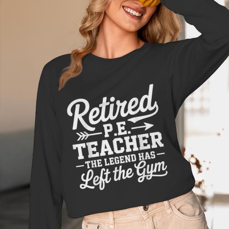 Retired PE Teacher Legend Left The Gym Physical Education Women Long Sleeve T-Shirt, novelty gifts, funny gifts Retired PE Teacher Legend Left The Gym Physical Education Women Long Sleeve T-Shirt, novelty gifts, funny gifts