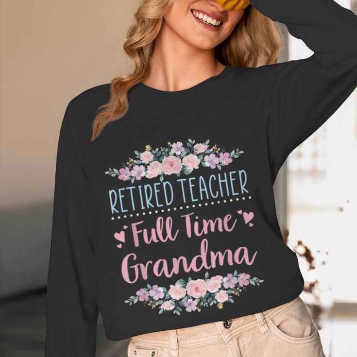 Retired Teacher Full Time Grandma Teaching Retirement Women Long Sleeve T-Shirt, novelty gifts, funny gifts Retired Teacher Full Time Grandma Teaching Retirement Women Long Sleeve T-Shirt, novelty gifts, funny gifts