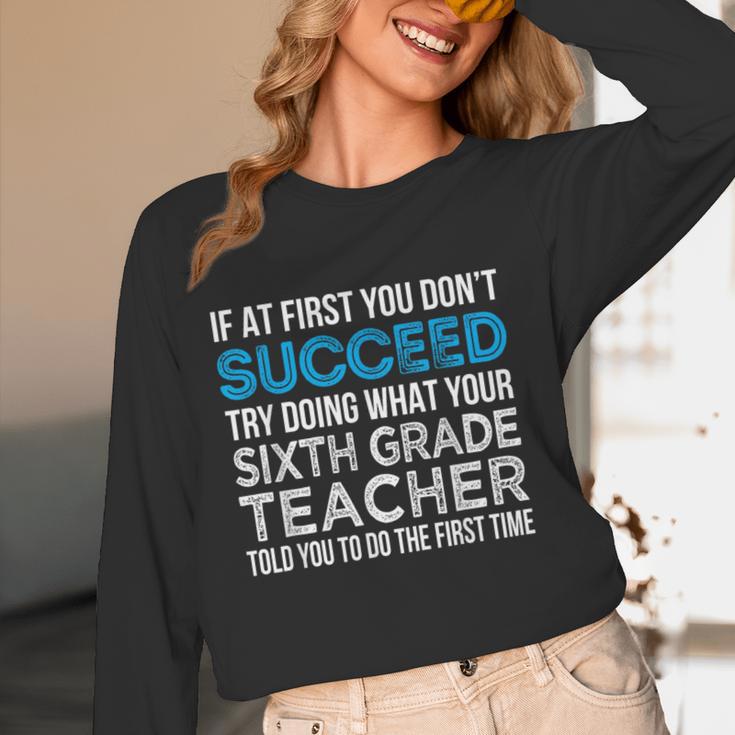 Sixth Grade Teacher 6th Grade Teacher T-Shirt Women Long Sleeve T-Shirt, novelty gifts, funny gifts
