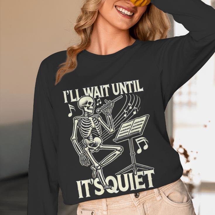 Skeleton Music Teacher I'Ll Wait Until It's Quiet Women Long Sleeve T-Shirt, novelty gifts, funny gifts Skeleton Music Teacher I'Ll Wait Until It's Quiet Women Long Sleeve T-Shirt, novelty gifts, funny gifts