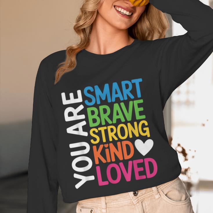 You Are SMART BRAVE STRONG KIND LOVED MOTIVATION TEACHER KID Women Long Sleeve T-Shirt, novelty gifts, funny gifts You Are SMART BRAVE STRONG KIND LOVED MOTIVATION TEACHER KID Women Long Sleeve T-Shirt, novelty gifts, funny gifts