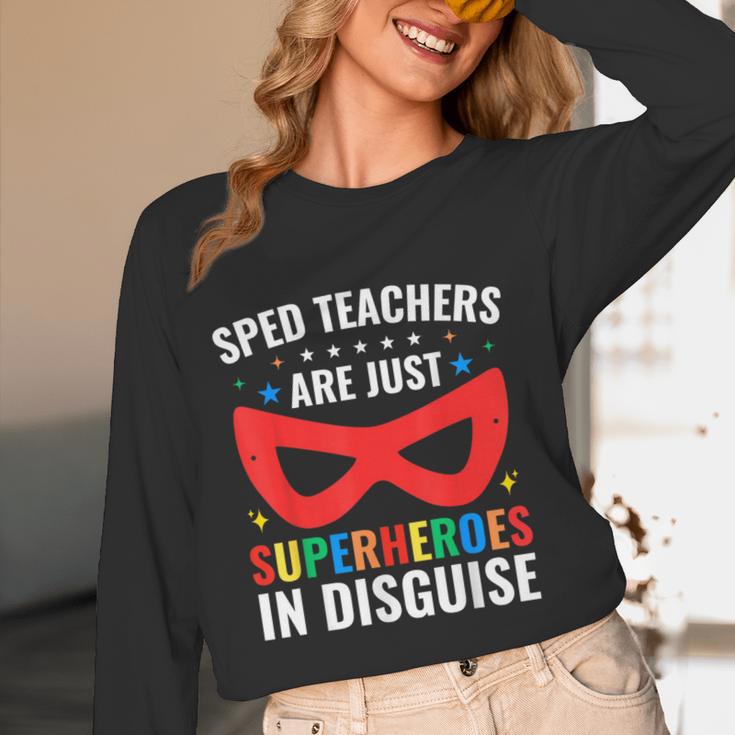 SPED Teacher Are Just Superheroes Disguise Special Education Women Long Sleeve T-Shirt, novelty gifts, funny gifts