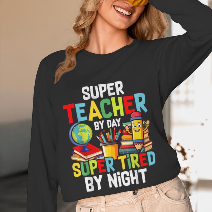 Super Teacher By Day Super Tired By Night Women Long Sleeve T-Shirt, novelty gifts, funny gifts Super Teacher By Day Super Tired By Night Women Long Sleeve T-Shirt, novelty gifts, funny gifts