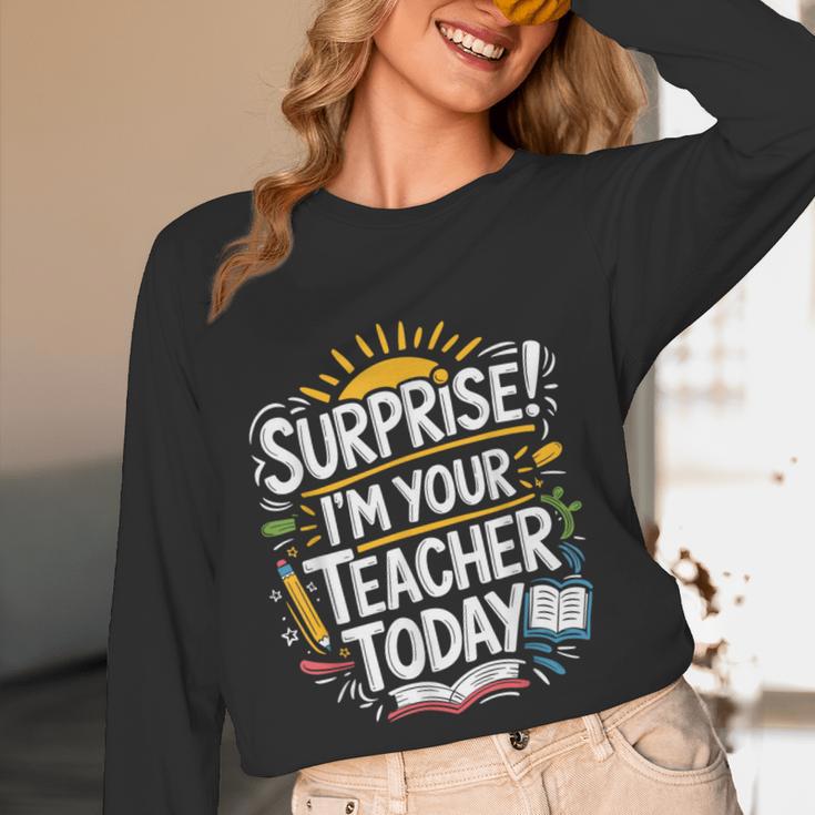 Surprise I'M Your Teacher Today Sub Substitute Teacher Women Long Sleeve T-Shirt, novelty gifts, funny gifts Surprise I'M Your Teacher Today Sub Substitute Teacher Women Long Sleeve T-Shirt, novelty gifts, funny gifts