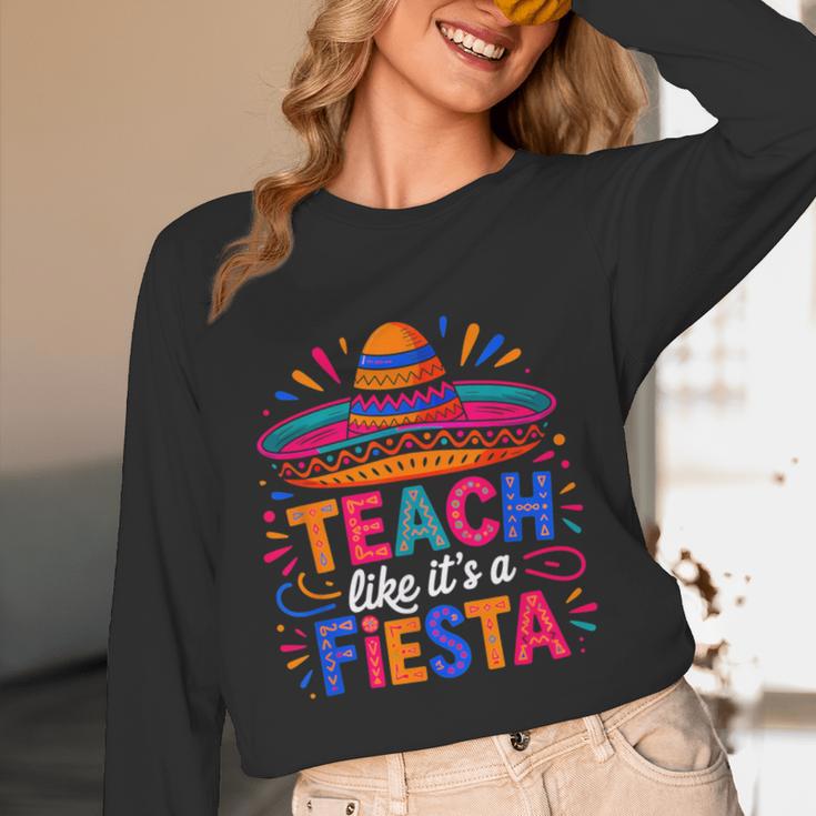 Teach Like It'S A Fiesta Teachers Sombrero Cinco De Mayo Women Long Sleeve T-Shirt, novelty gifts, funny gifts Teach Like It'S A Fiesta Teachers Sombrero Cinco De Mayo Women Long Sleeve T-Shirt, novelty gifts, funny gifts