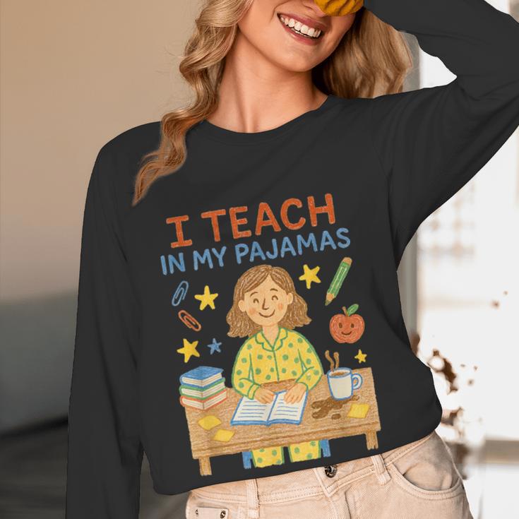 I Teach In My Pajamas Crayon Home School Teacher PJs Women Long Sleeve T-Shirt, novelty gifts, funny gifts