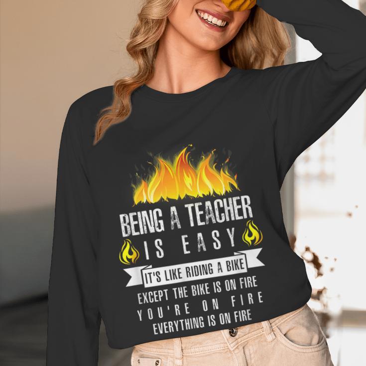 Being a Teacher Is Easy Everything Is On Fire T-Shirt For Men Women Kids Women Long Sleeve T-Shirt, novelty gifts, funny gifts Being a Teacher Is Easy Everything Is On Fire T-Shirt For Men Women Kids Women Long Sleeve T-Shirt, novelty gifts, funny gifts