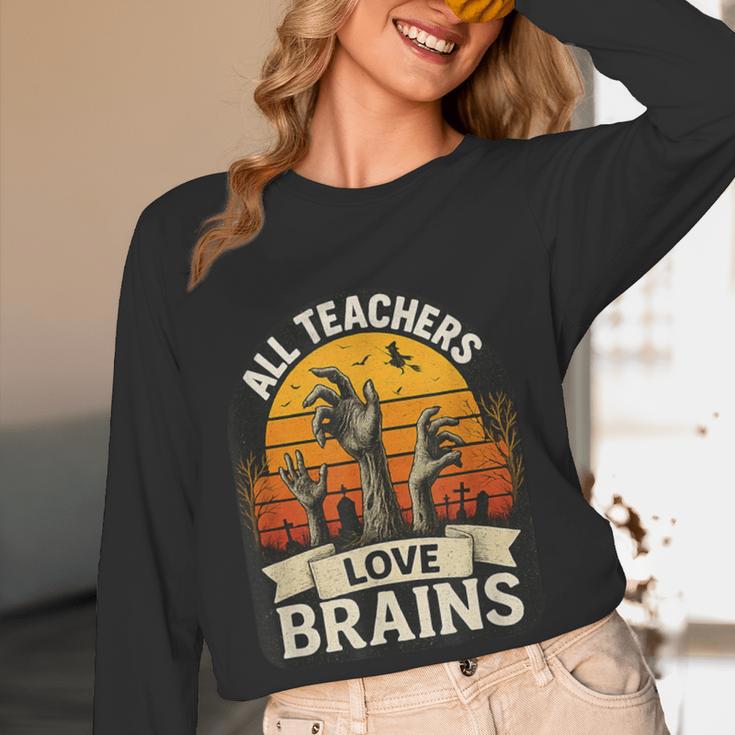 Teacher All Teachers Love Brains Halloween Women Long Sleeve T-Shirt, novelty gifts, funny gifts Teacher All Teachers Love Brains Halloween Women Long Sleeve T-Shirt, novelty gifts, funny gifts