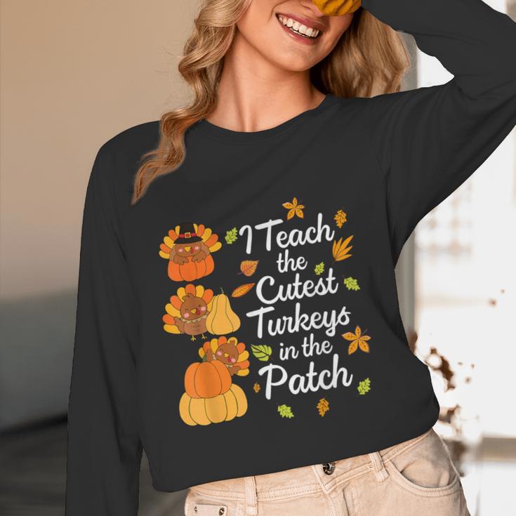 Teacher Thanksgiving I Teach The Cutest Turkeys In The Patch Women Long Sleeve T-Shirt, novelty gifts, funny gifts Teacher Thanksgiving I Teach The Cutest Turkeys In The Patch Women Long Sleeve T-Shirt, novelty gifts, funny gifts