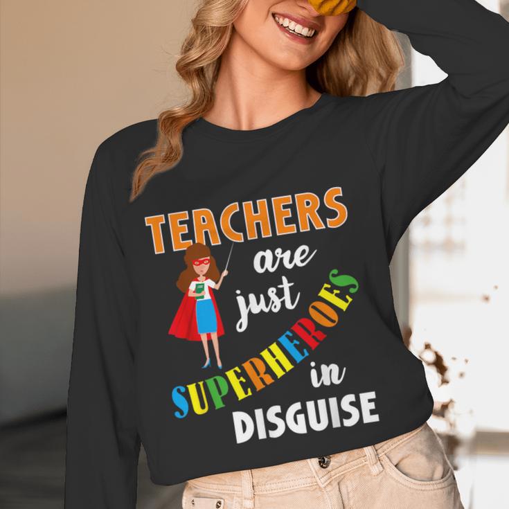 Teachers Are Superheroes Graduation School Teachers Women Long Sleeve T-Shirt, novelty gifts, funny gifts