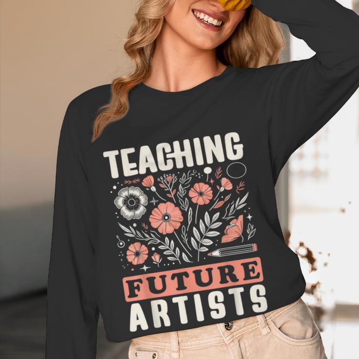 Teaching Future Artists For Art Teachers And Lovers For Men Women Girls Kids Women Long Sleeve T-Shirt, novelty gifts, funny gifts Teaching Future Artists For Art Teachers And Lovers For Men Women Girls Kids Women Long Sleeve T-Shirt, novelty gifts, funny gifts