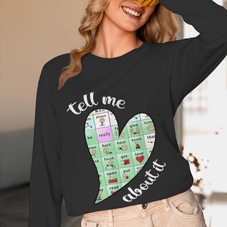 Tell Me About It Speech Pathology Aac Sped Teacher Women Long Sleeve T-Shirt, novelty gifts, funny gifts Tell Me About It Speech Pathology Aac Sped Teacher Women Long Sleeve T-Shirt, novelty gifts, funny gifts