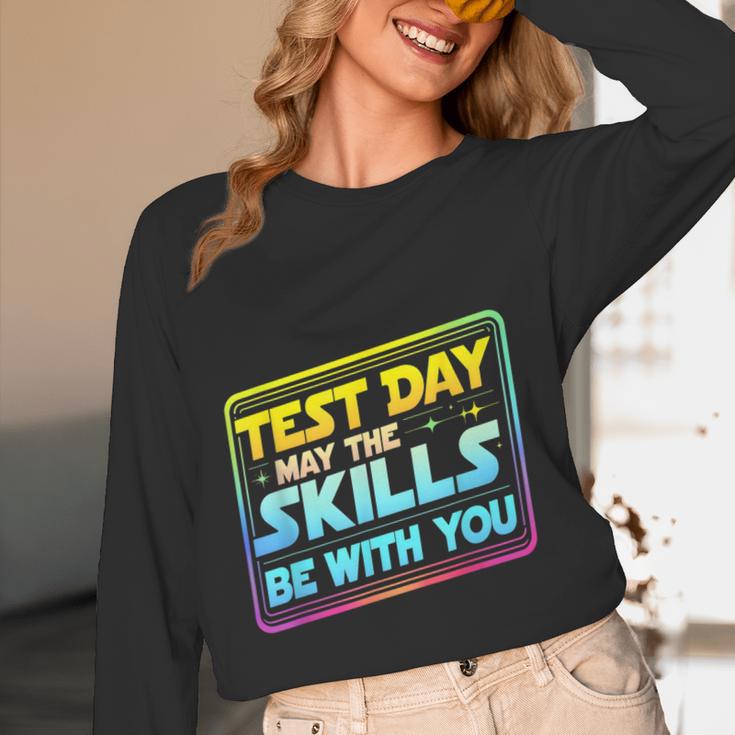 Testing Day Test Day May The Skills Be With You Teacher Women Long Sleeve T-Shirt, novelty gifts, funny gifts Testing Day Test Day May The Skills Be With You Teacher Women Long Sleeve T-Shirt, novelty gifts, funny gifts