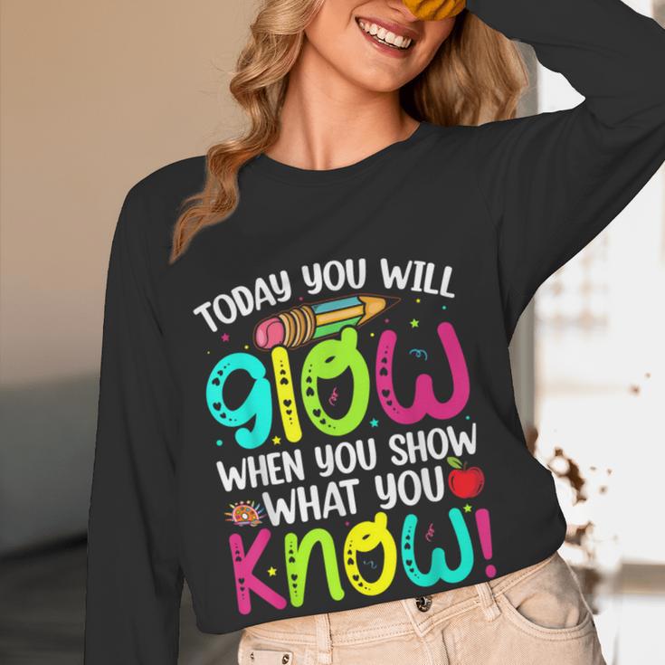 Today You Will Glow When You Show What You Know Teachers Day Women Long Sleeve T-Shirt, novelty gifts, funny gifts Today You Will Glow When You Show What You Know Teachers Day Women Long Sleeve T-Shirt, novelty gifts, funny gifts
