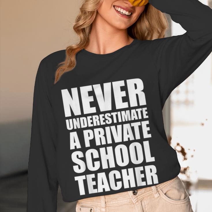 Never Underestimate A Private School Teacher Back To School Women Long Sleeve T-Shirt, novelty gifts, funny gifts Never Underestimate A Private School Teacher Back To School Women Long Sleeve T-Shirt, novelty gifts, funny gifts