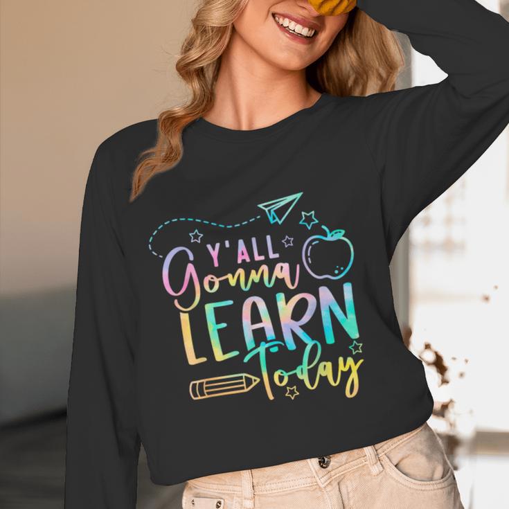 Y'All Gonna Learn Today Back To School Teacher Kids Women Long Sleeve T-Shirt, novelty gifts, funny gifts