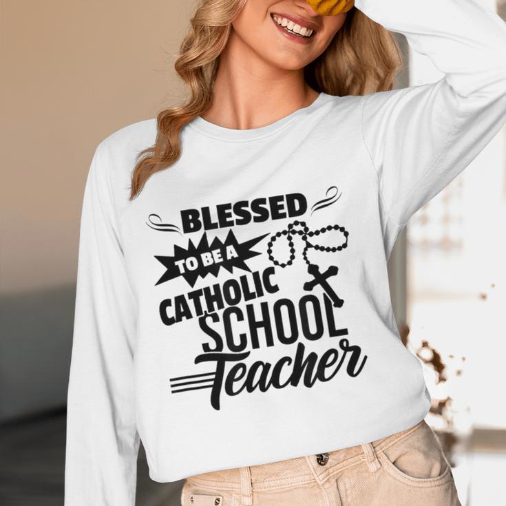 Blessed To Be A Catholic School Teacher Christian Teaching Women Long Sleeve T-Shirt, novelty gifts, funny gifts Blessed To Be A Catholic School Teacher Christian Teaching Women Long Sleeve T-Shirt, novelty gifts, funny gifts