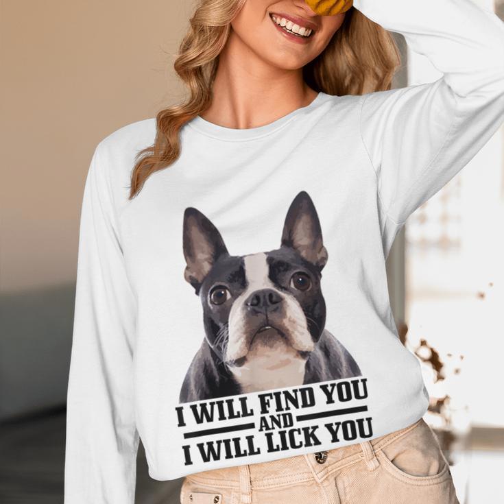 Boston Terrier Will Find And Lick You Bostie Mom Women Long Sleeve T-Shirt, novelty gifts, funny gifts