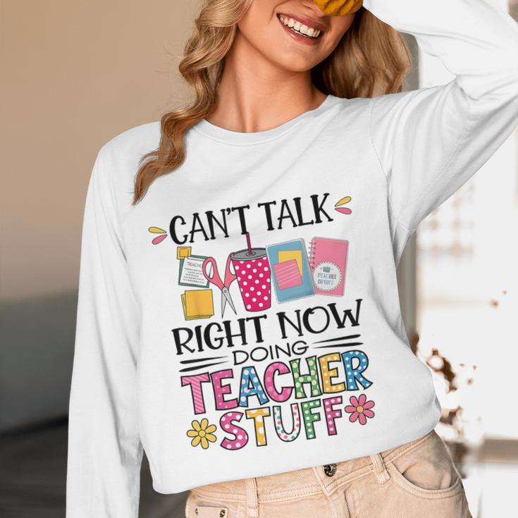 Can't Talk Right Now Doing Teacher Stuff Women Long Sleeve T-Shirt, novelty gifts, funny gifts