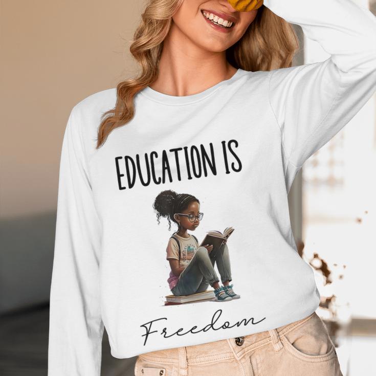 Education Is Freedom Teacher Books Black History Month Women Long Sleeve T-Shirt, novelty gifts, funny gifts Education Is Freedom Teacher Books Black History Month Women Long Sleeve T-Shirt, novelty gifts, funny gifts