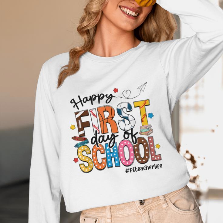 Happy First Day Of School PE Teacher Life Back To School Women Long Sleeve T-Shirt, novelty gifts, funny gifts Happy First Day Of School PE Teacher Life Back To School Women Long Sleeve T-Shirt, novelty gifts, funny gifts