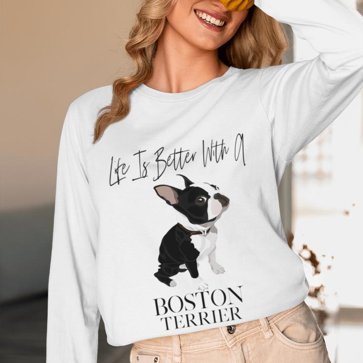Life Is Better With A Boston Terrier Dog For Lover Women Long Sleeve T-Shirt, novelty gifts, funny gifts