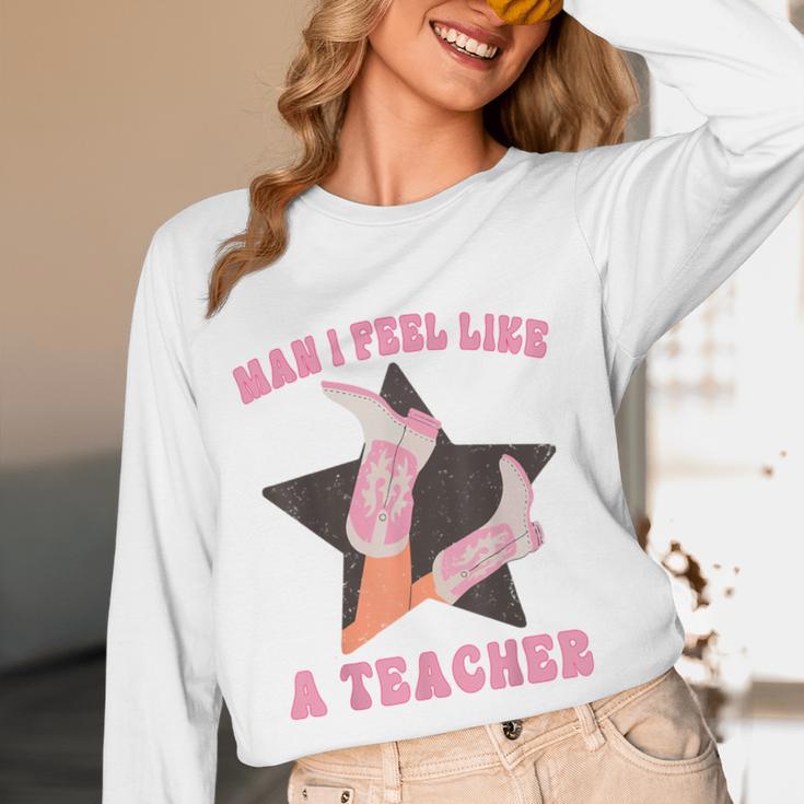 Man I Feel Like A Teacher Retro Western Country Cowgirl Women Long Sleeve T-Shirt, novelty gifts, funny gifts Man I Feel Like A Teacher Retro Western Country Cowgirl Women Long Sleeve T-Shirt, novelty gifts, funny gifts