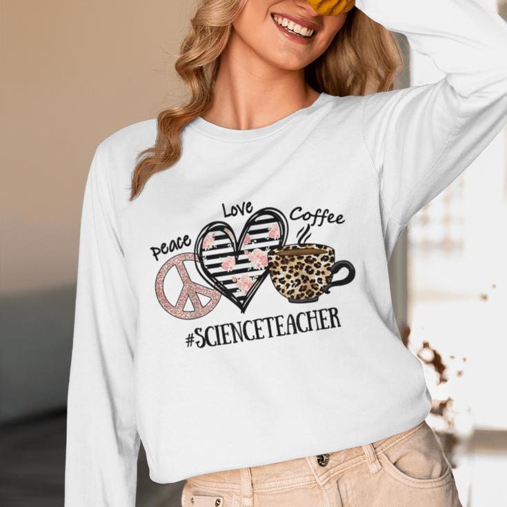 Peace Love Coffee Science Teacher Women Long Sleeve T-Shirt, novelty gifts, funny gifts Peace Love Coffee Science Teacher Women Long Sleeve T-Shirt, novelty gifts, funny gifts