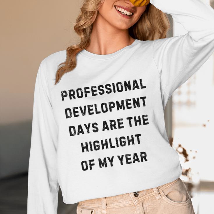 Professional Development Days Teacher Lie Party Women Long Sleeve T-Shirt, novelty gifts, funny gifts Professional Development Days Teacher Lie Party Women Long Sleeve T-Shirt, novelty gifts, funny gifts