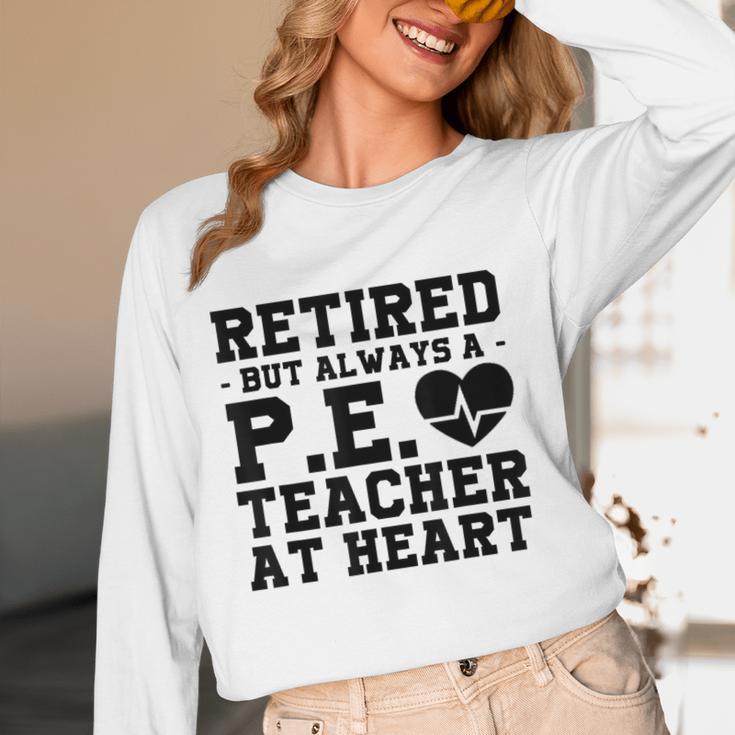 Retirement But Always A Pe Teacher At Heart Pride Shirt Women Long Sleeve T-Shirt, novelty gifts, funny gifts Retirement But Always A Pe Teacher At Heart Pride Shirt Women Long Sleeve T-Shirt, novelty gifts, funny gifts