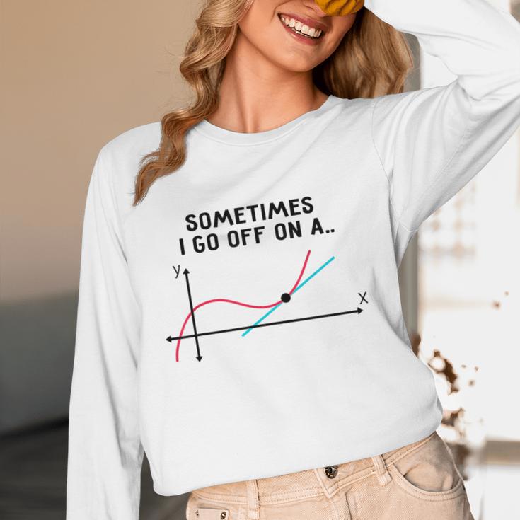 Sometimes I Go Off On a Tangent Math Teacher T Shirts Men Women Girls Kids Women Long Sleeve T-Shirt, novelty gifts, funny gifts