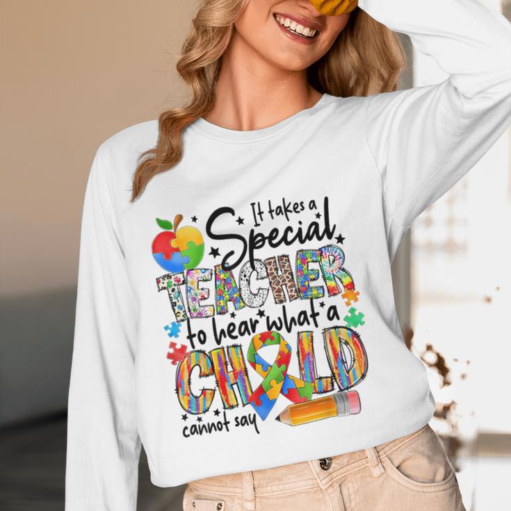 It Takes A Special Teacher To Hear What A Child Cannot Say Women Long Sleeve T-Shirt, novelty gifts, funny gifts It Takes A Special Teacher To Hear What A Child Cannot Say Women Long Sleeve T-Shirt, novelty gifts, funny gifts