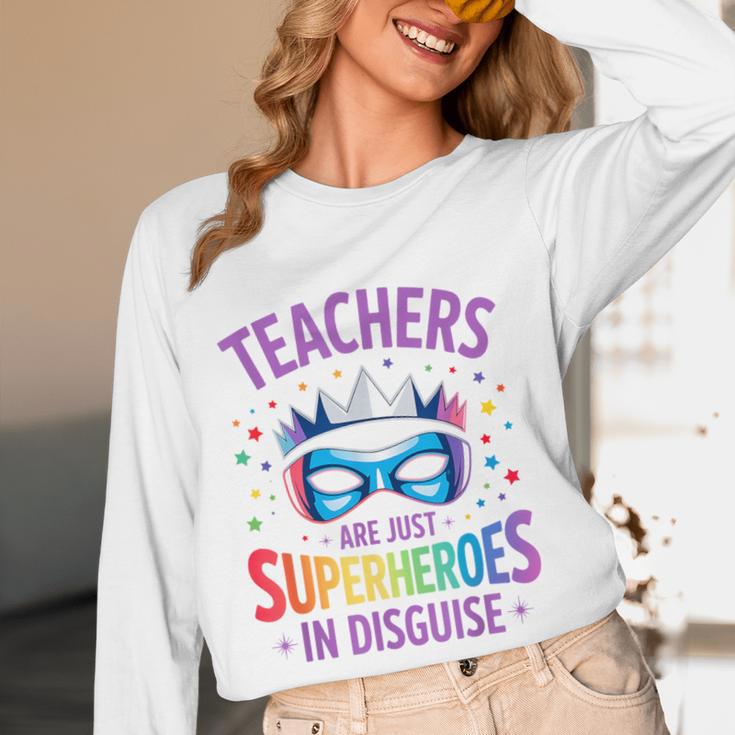 Teachers Are Just Superheroes In Disguise Back To School Women Long Sleeve T-Shirt, novelty gifts, funny gifts