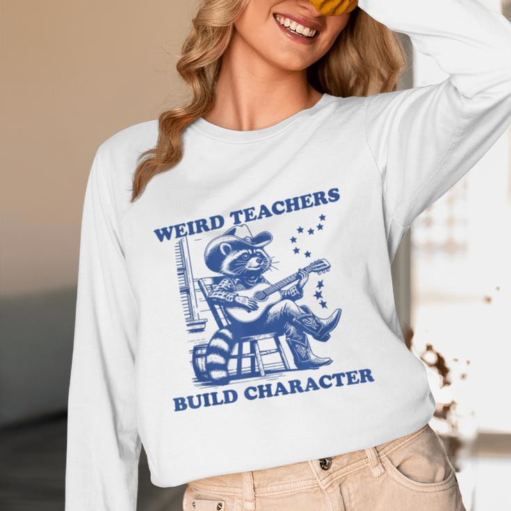 Weird Teachers Build Character Shirt Raccoon Teacher Women Long Sleeve T-Shirt, novelty gifts, funny gifts Weird Teachers Build Character Shirt Raccoon Teacher Women Long Sleeve T-Shirt, novelty gifts, funny gifts